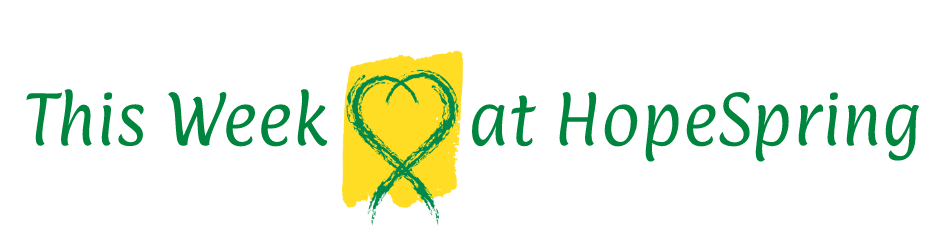 This week at Hopespring